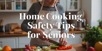 cooking safety tips for seniors