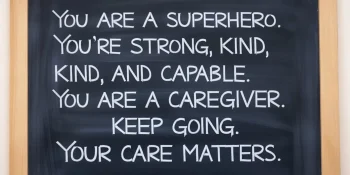 encouraging words for caregivers