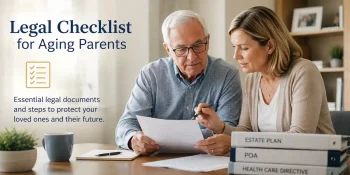 Important legal checklists for seniors and adult children