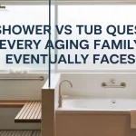 Question - which is safer for seniors - shower or tub?